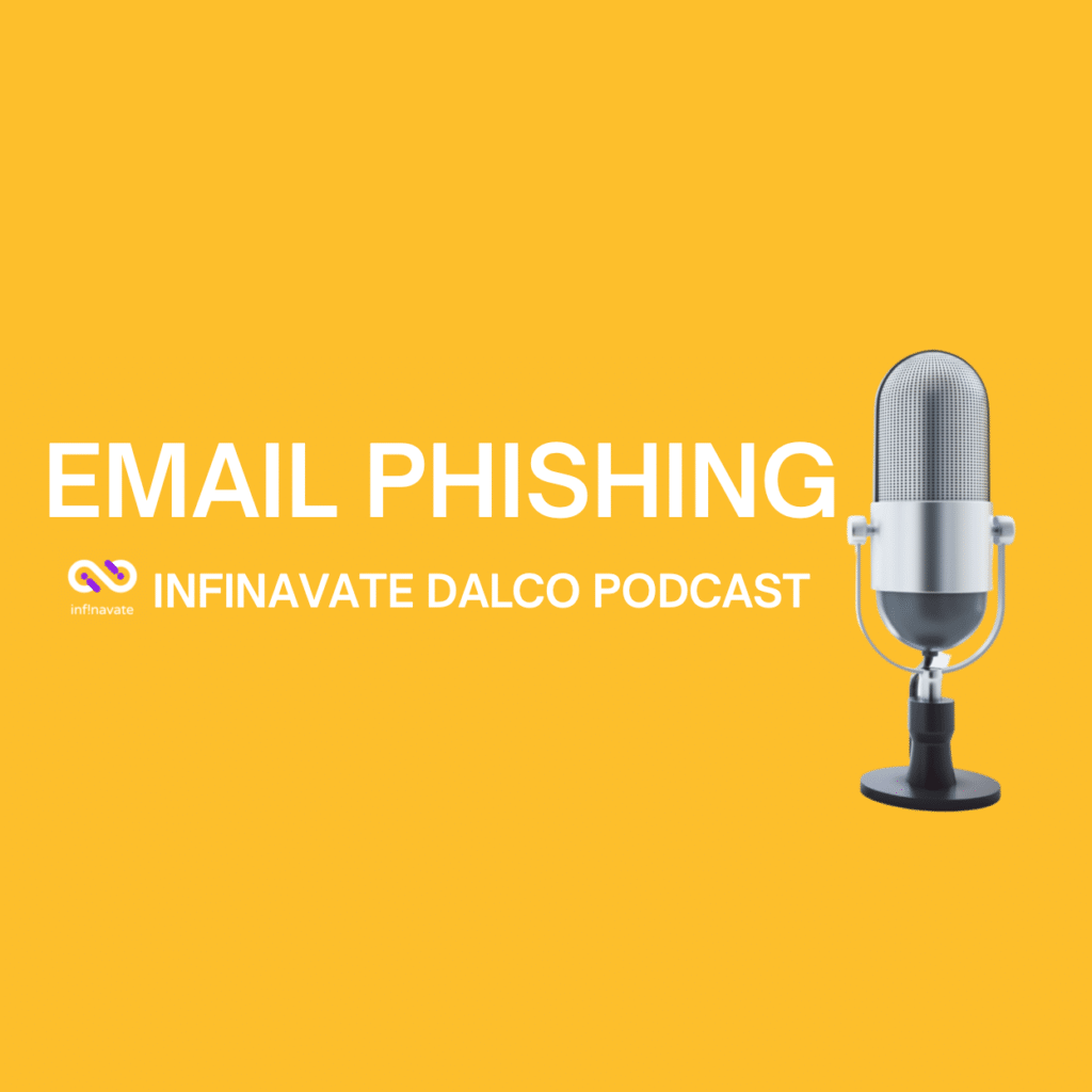 Infinavate Podcast Email Phishing Cybersecurity